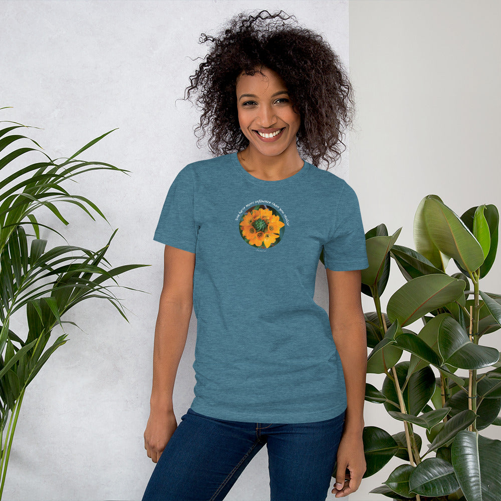 You have more influence than you realize_Short-Sleeve Unisex T-Shirt