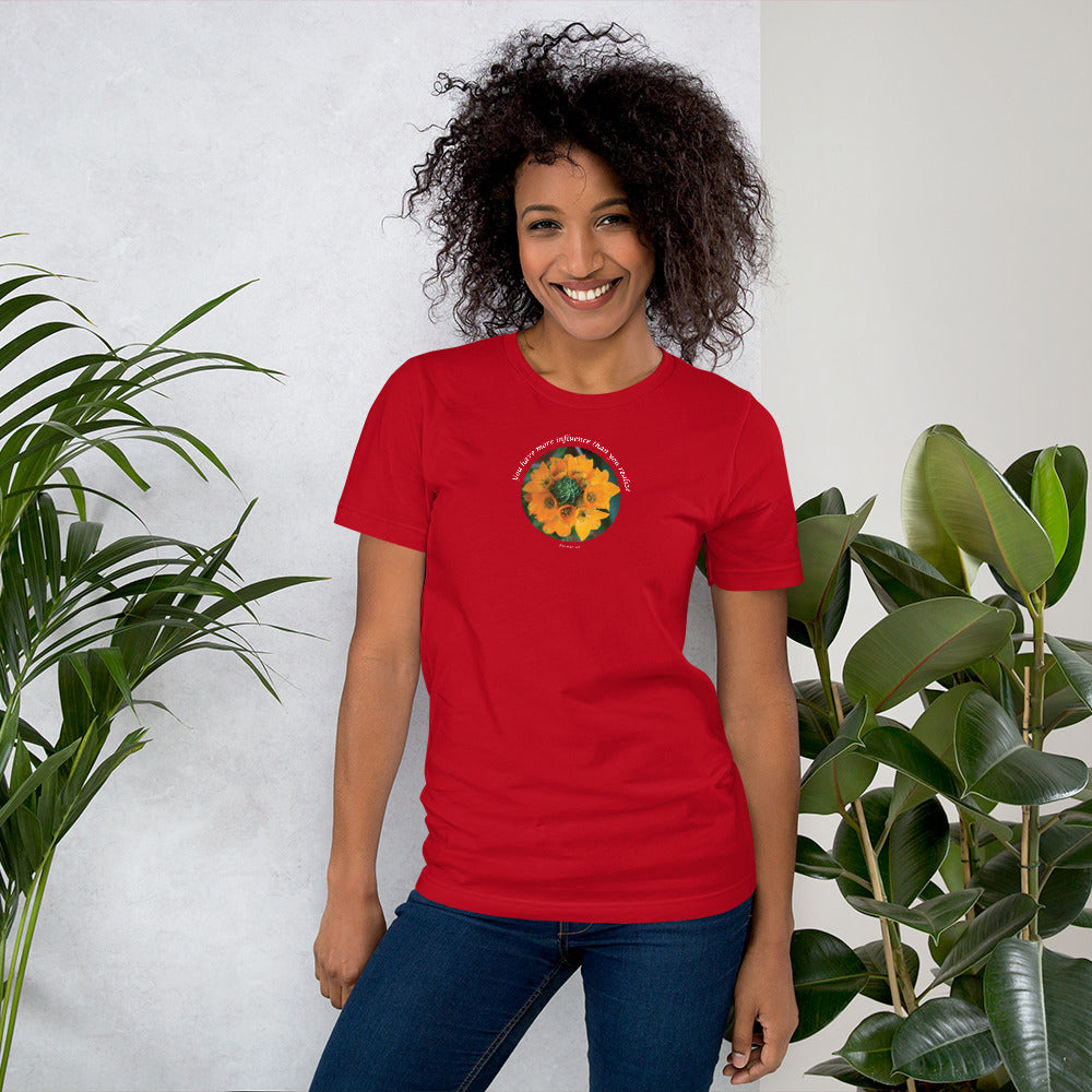 You have more influence than you realize_Short-Sleeve Unisex T-Shirt