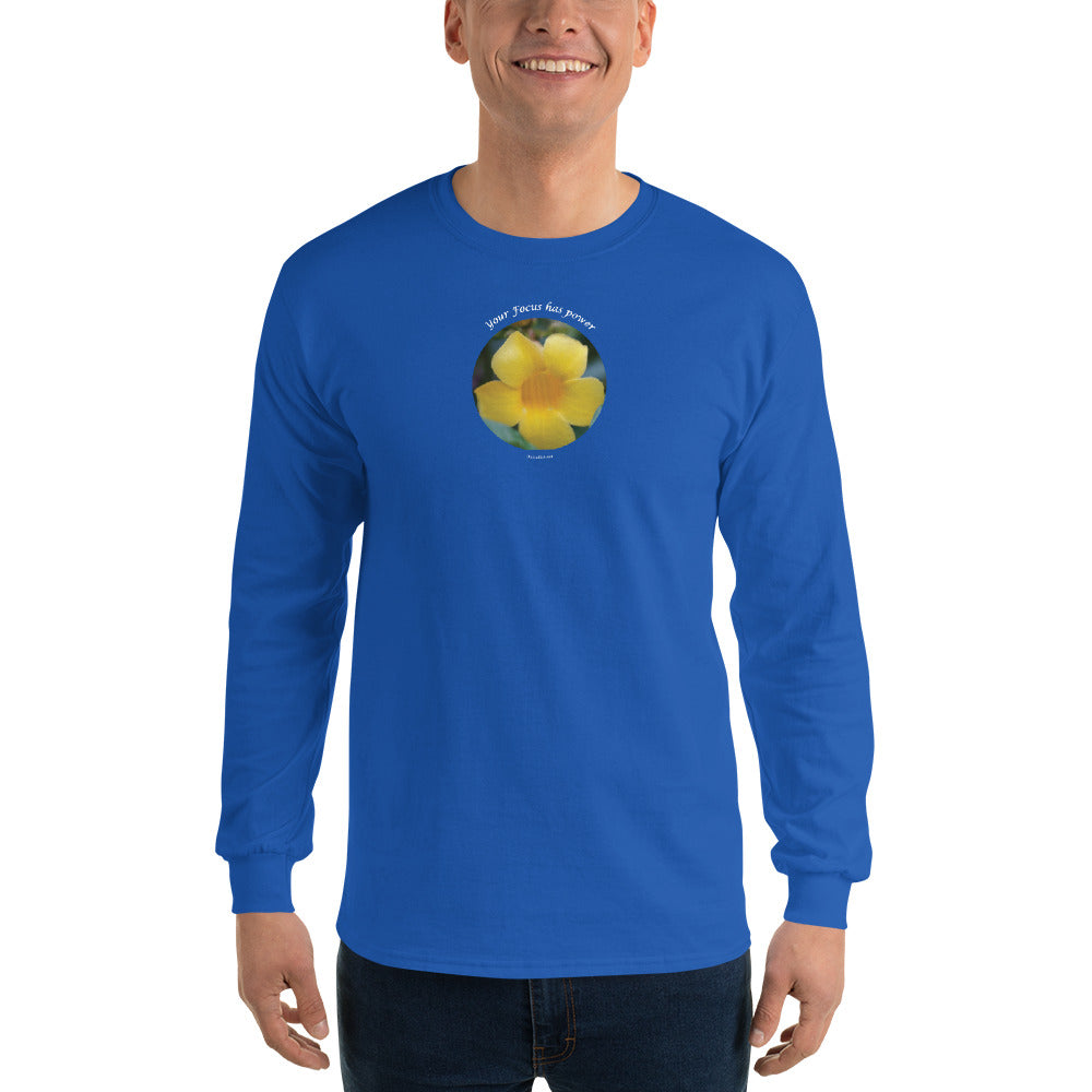 Your Focus has Power_ Men’s Long Sleeve Shirt