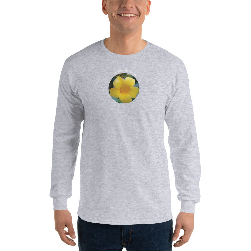 Your Focus has Power_ Men’s Long Sleeve Shirt