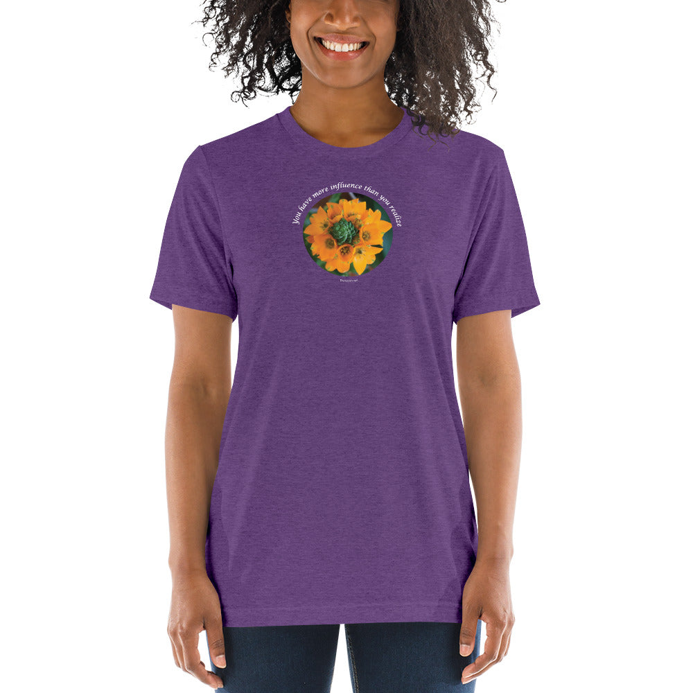 You have more influence than you realize_Unisex Tri-Blend T-Shirt | Bella + Canvas 3413