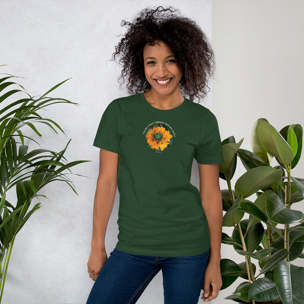 You have more influence than you realize_Short-Sleeve Unisex T-Shirt