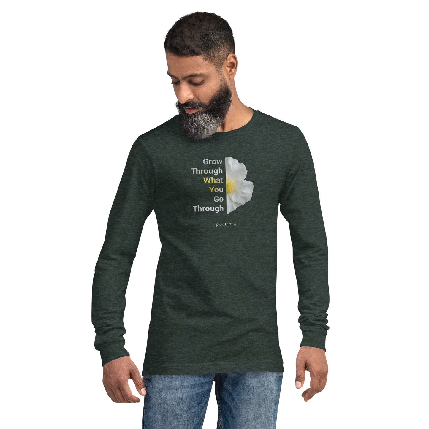 Grow Through What you Go ThroughUnisex Long Sleeve Tee