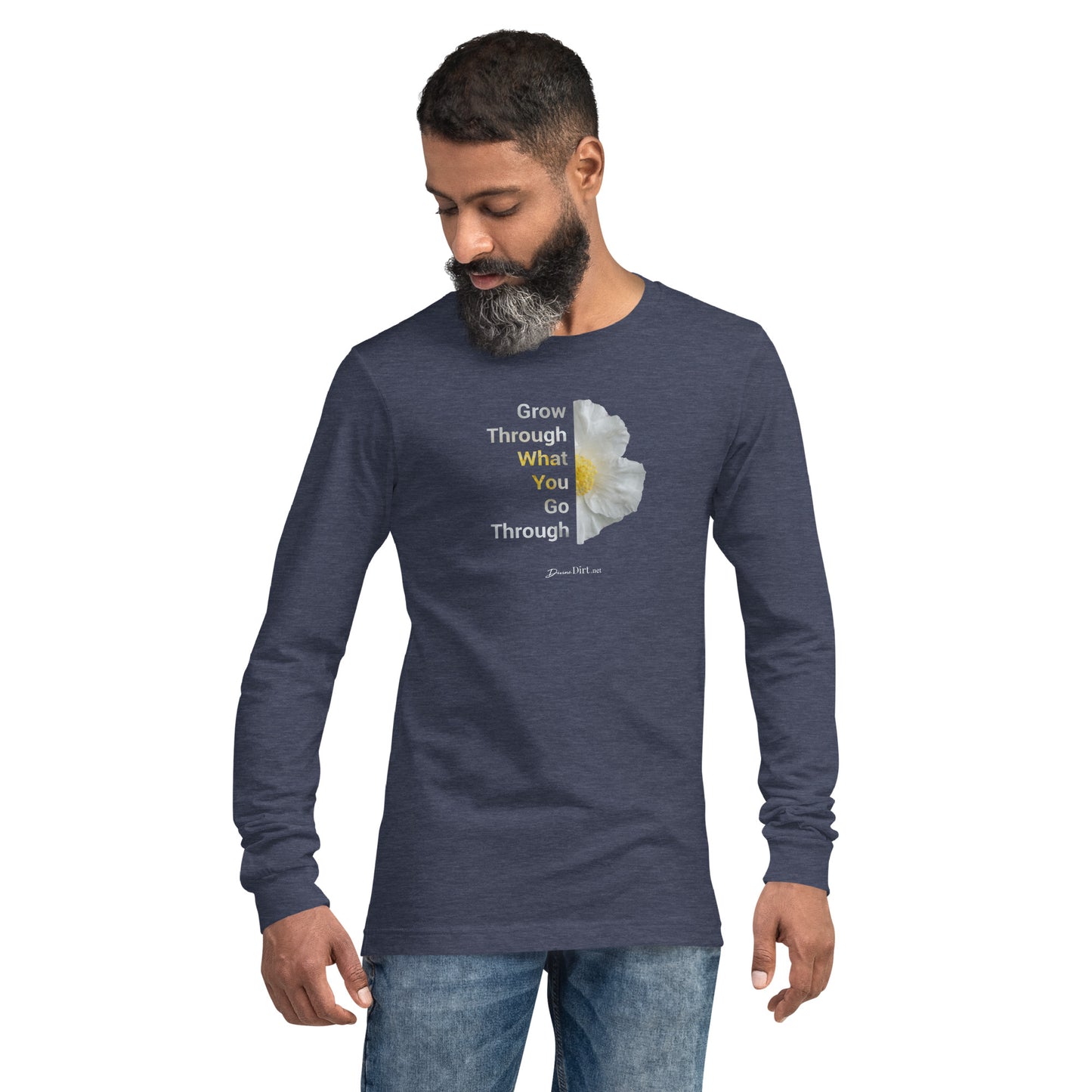 Grow Through What you Go ThroughUnisex Long Sleeve Tee