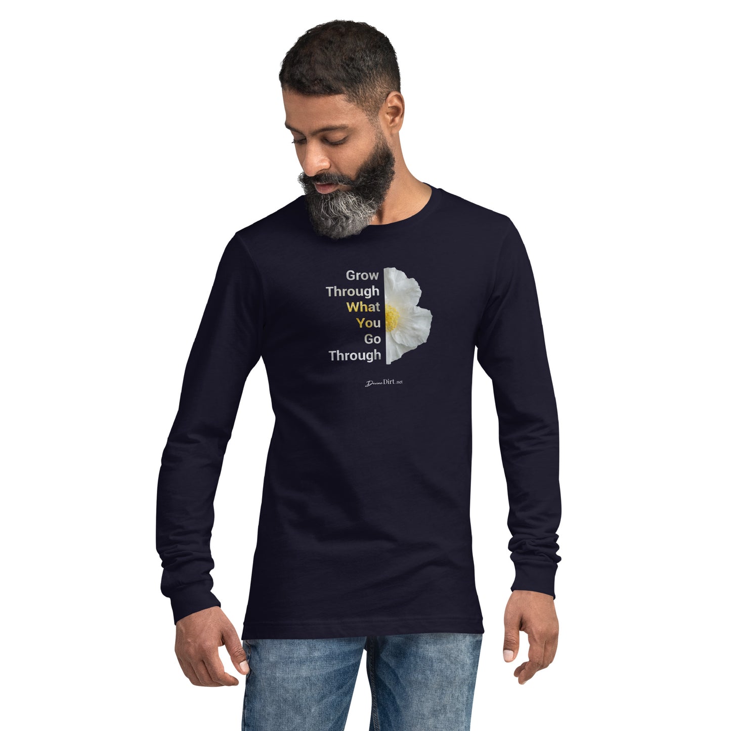 Grow Through What you Go ThroughUnisex Long Sleeve Tee