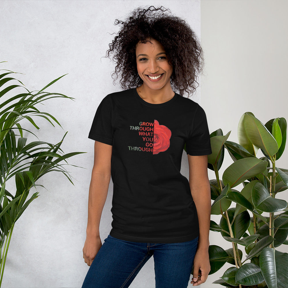'Go through what you go through' Unisex t-shirt
