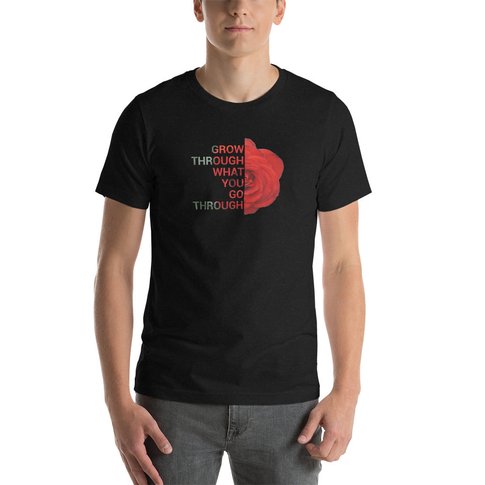 'Go through what you go through' Unisex t-shirt