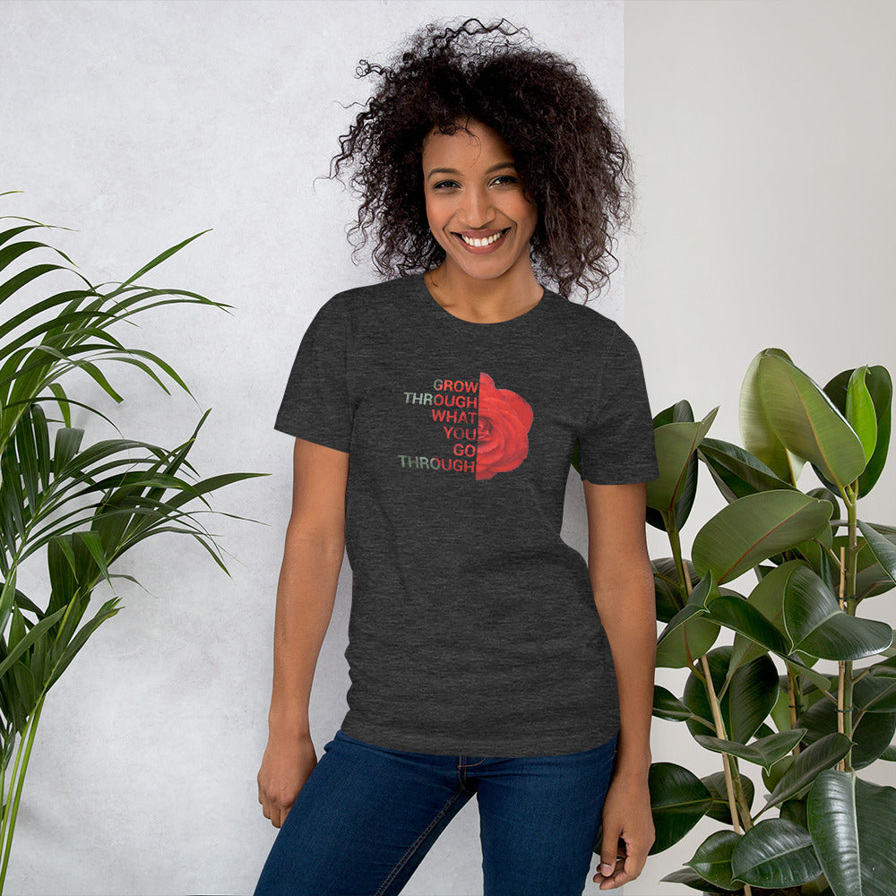 'Go through what you go through' Unisex t-shirt