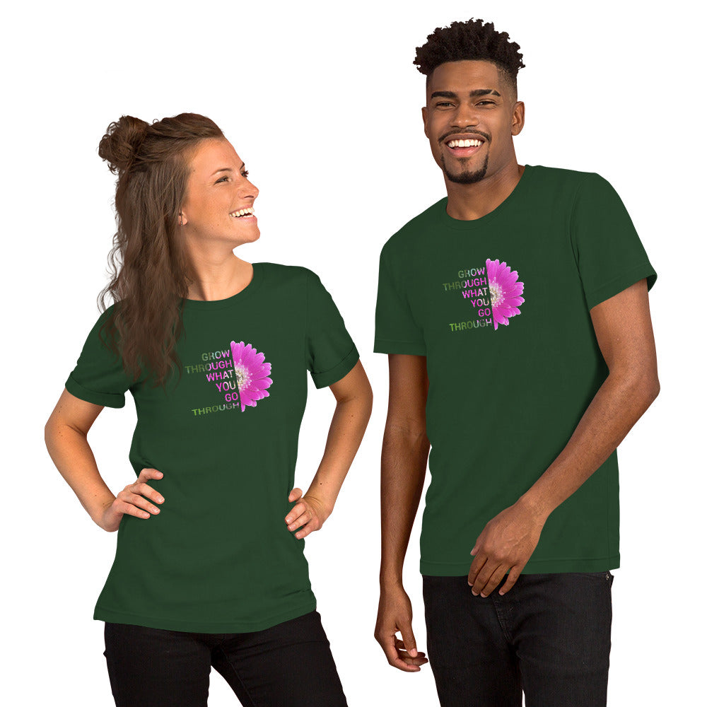 'Grow Through What You Go Through' Unisex t-shirt
