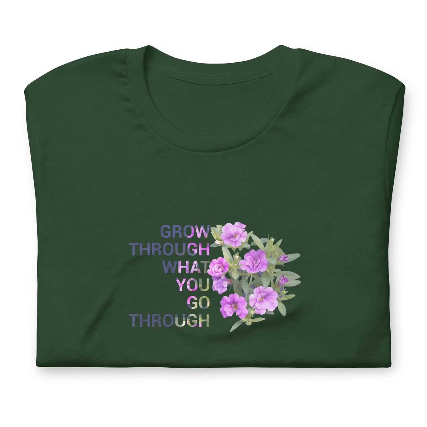 'Grow Through What You Go Through' Unisex t-shirt