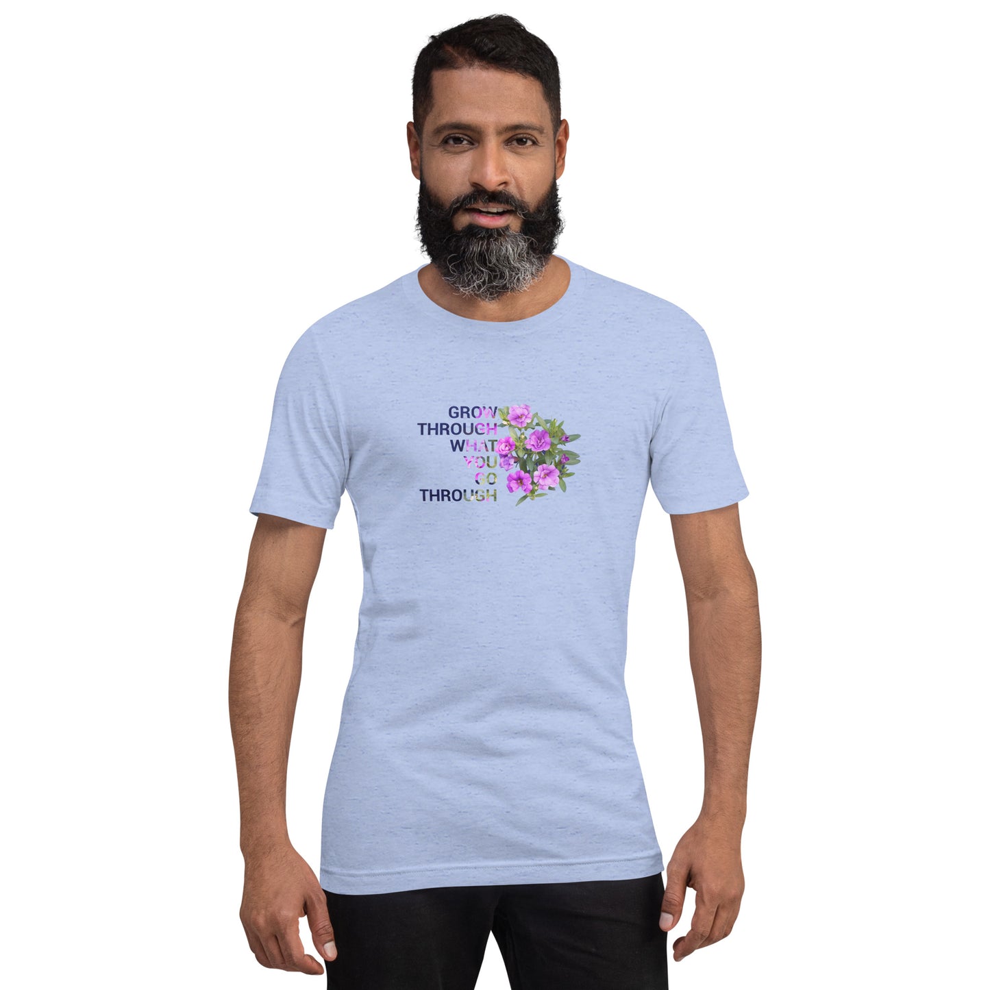 'Grow through what you go through' Unisex t-shirt