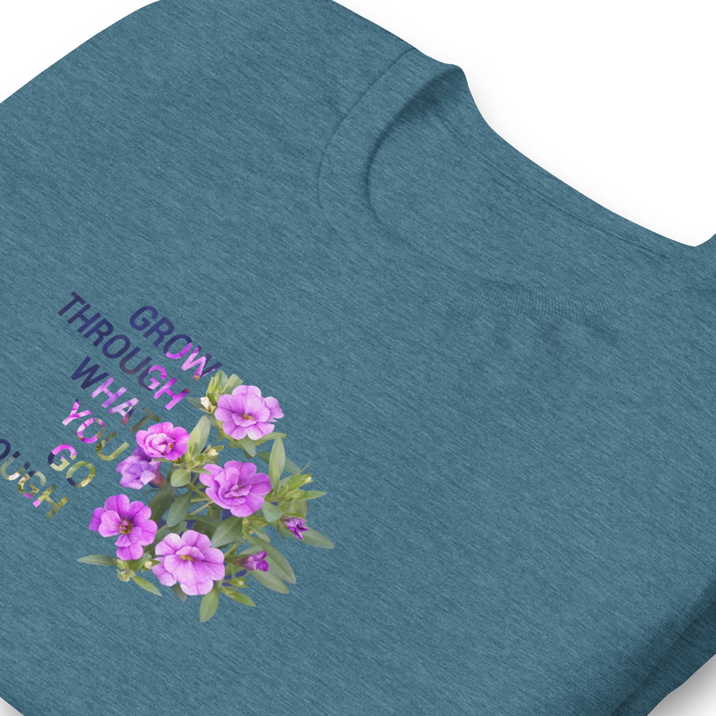 'Grow Through What You Go Through' Unisex t-shirt