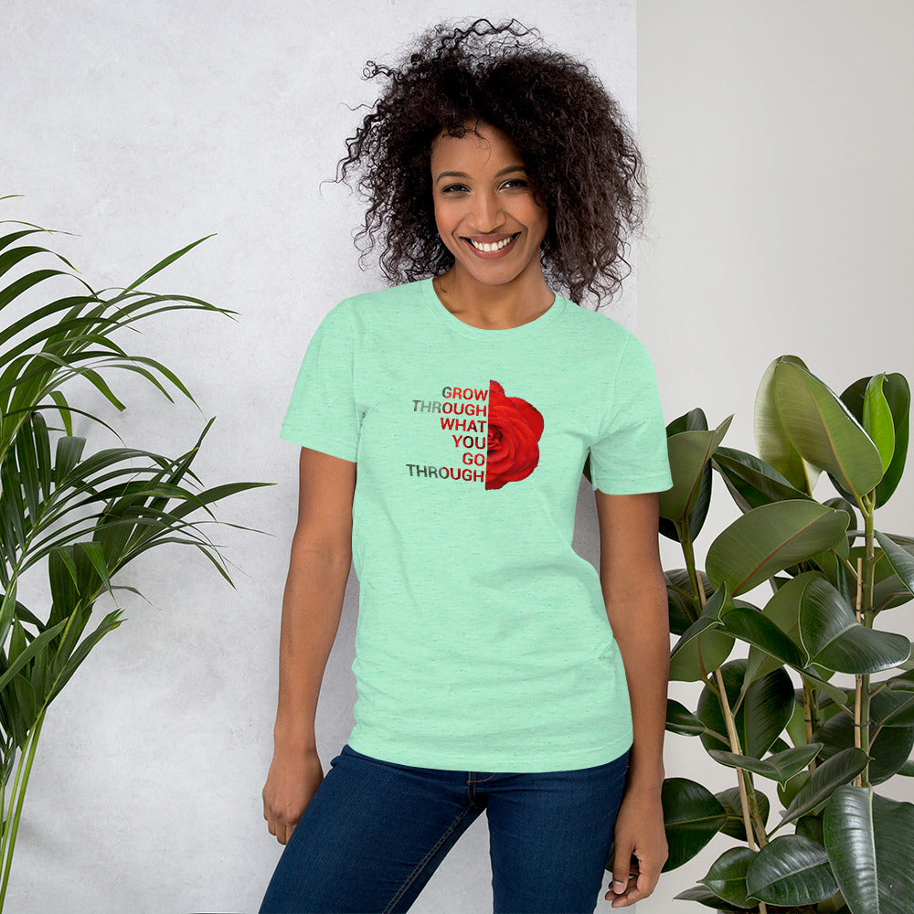 'Go through what you go through' Unisex t-shirt