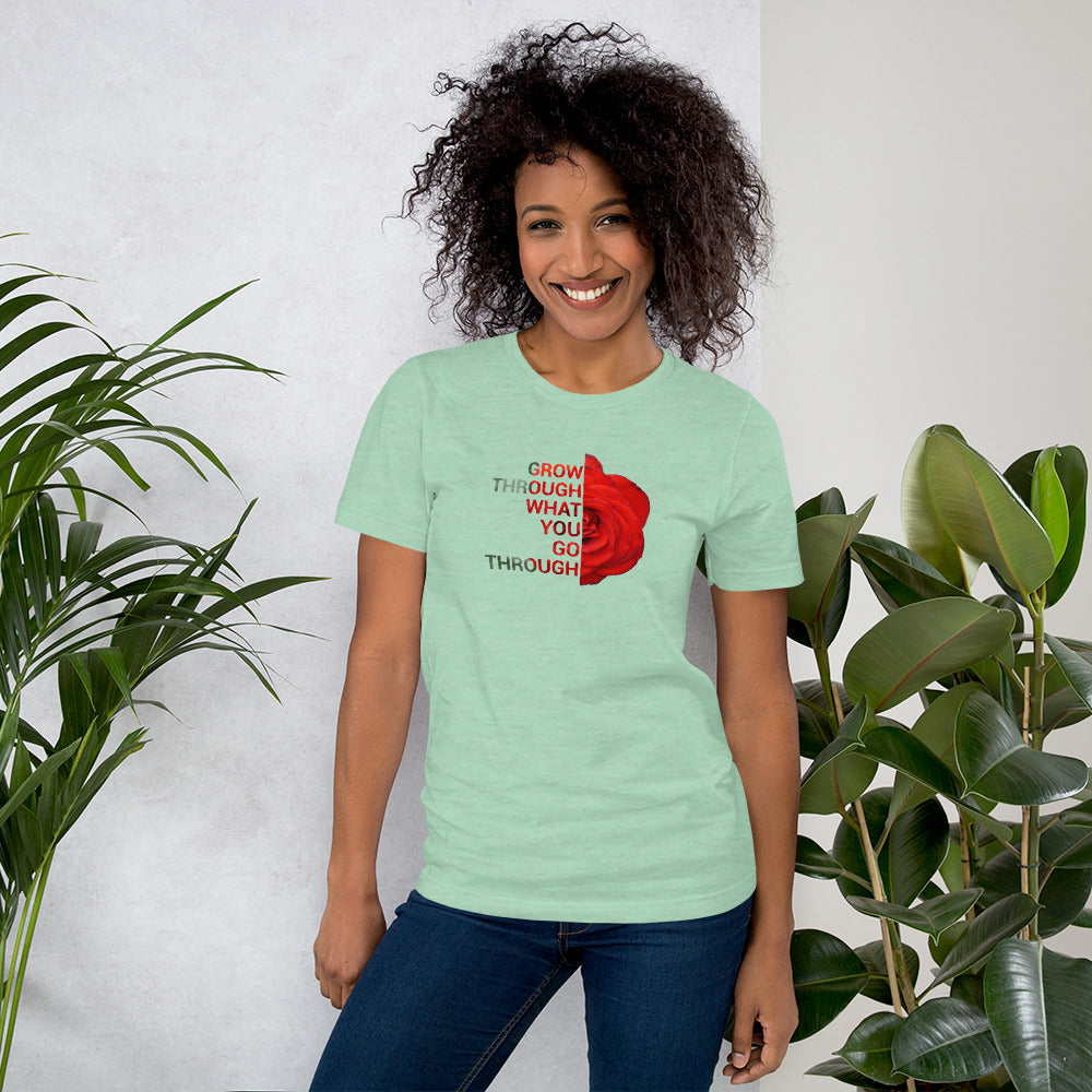 'Go through what you go through' Unisex t-shirt