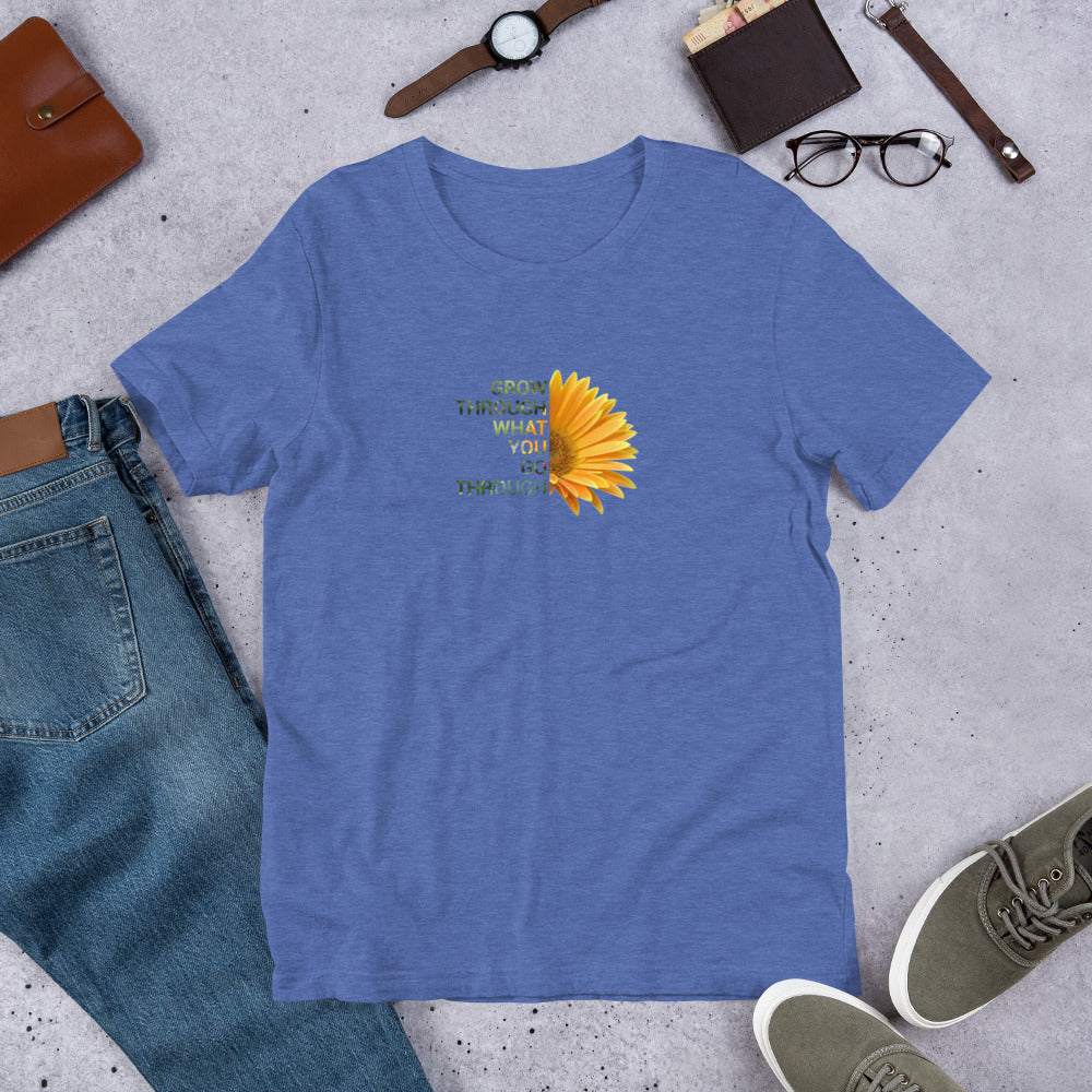 'Grow Through What You Go Through' Unisex T-shirt