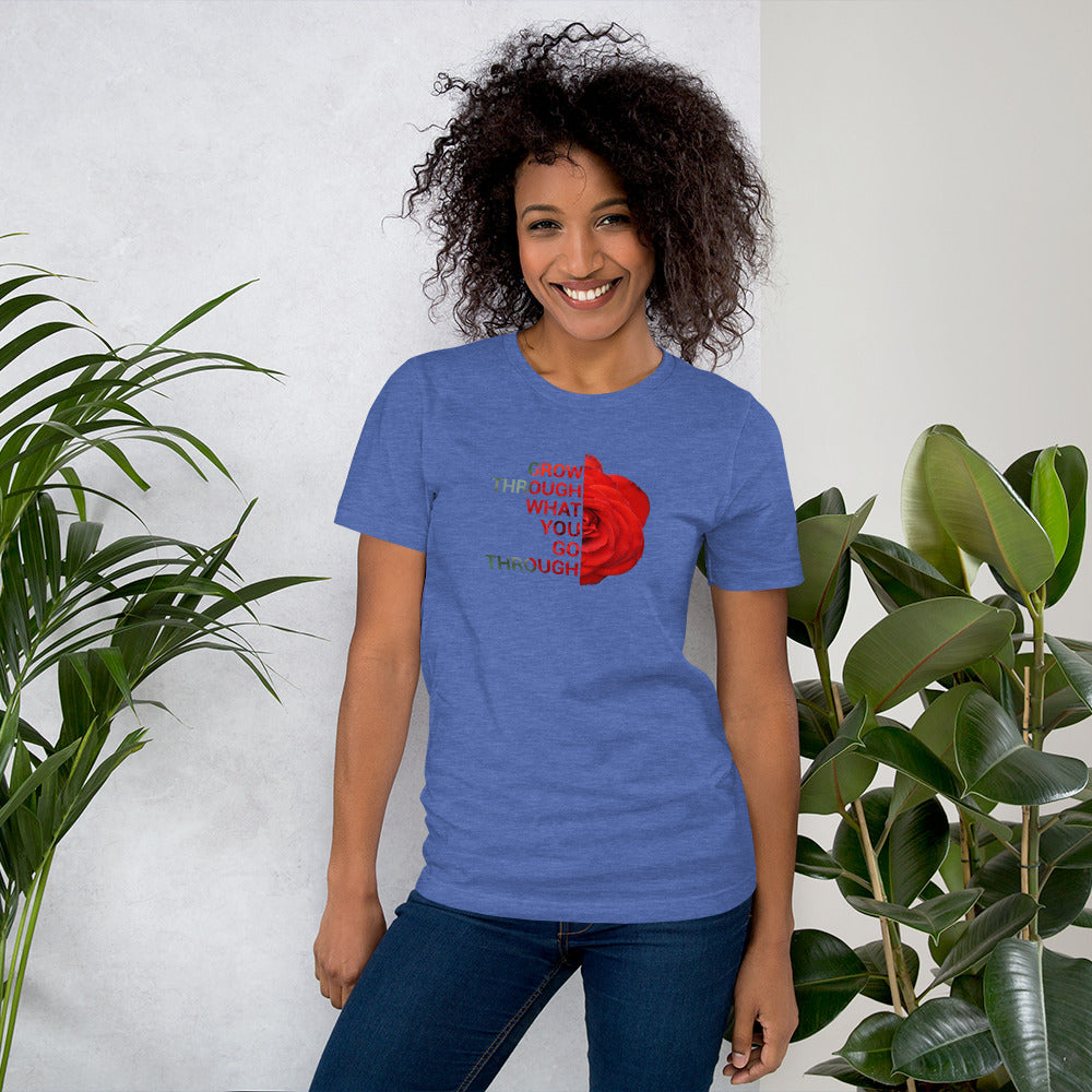 'Go through what you go through' Unisex t-shirt