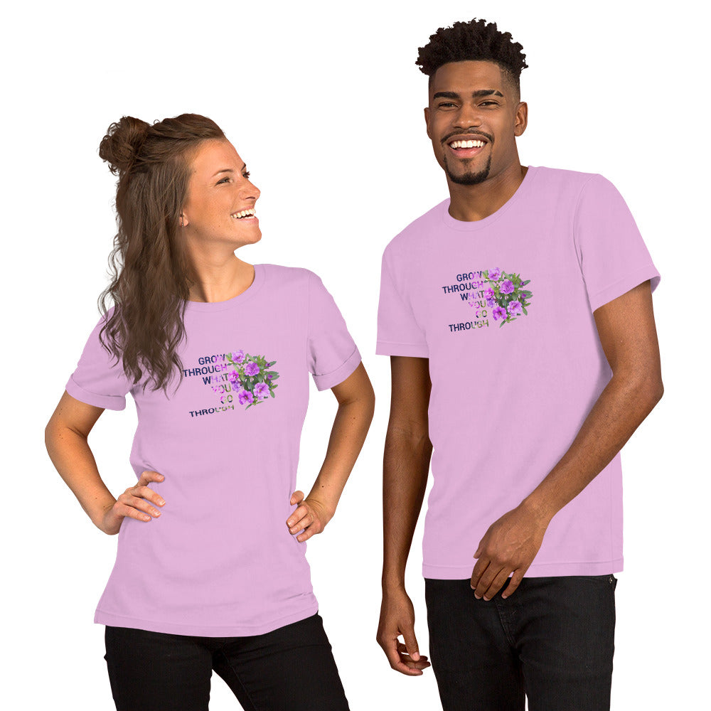 'Grow Through What You Go Through' Unisex t-shirt