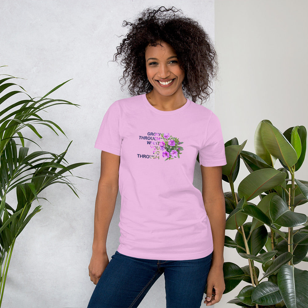'Grow Through What You Go Through' Unisex t-shirt