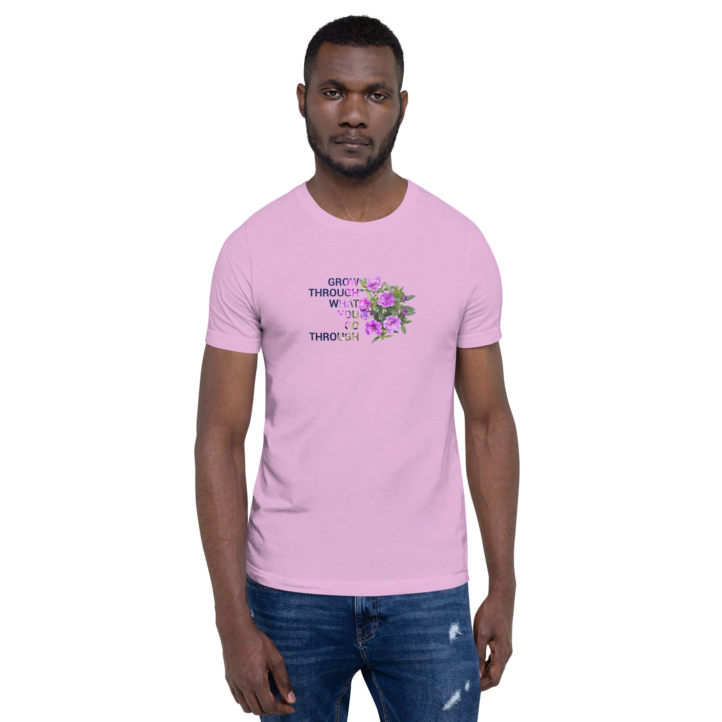 'Grow Through What You Go Through' Unisex t-shirt