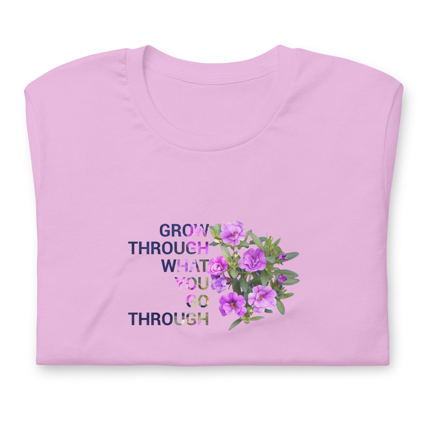 'Grow Through What You Go Through' Unisex t-shirt