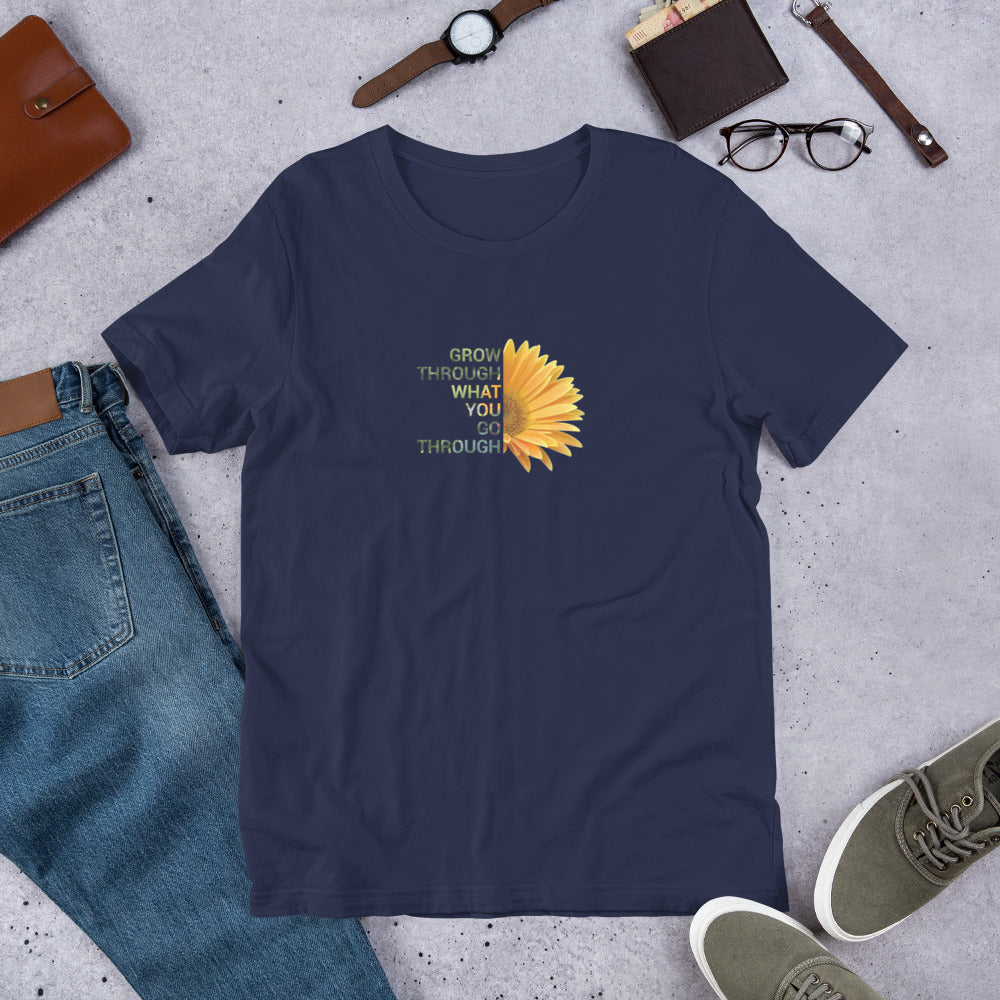 'Grow Through What You Go Through' Unisex T-shirt