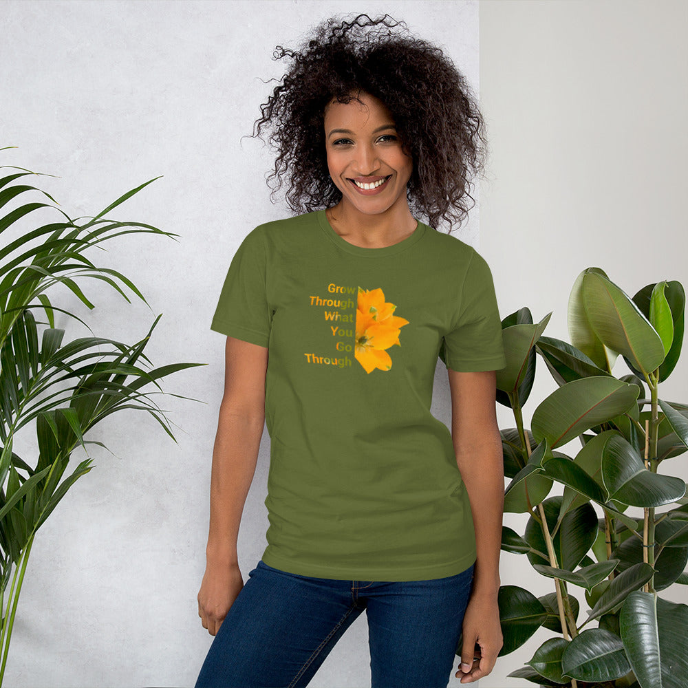 'Grow Through What You Go Through' Unisex t-shirt