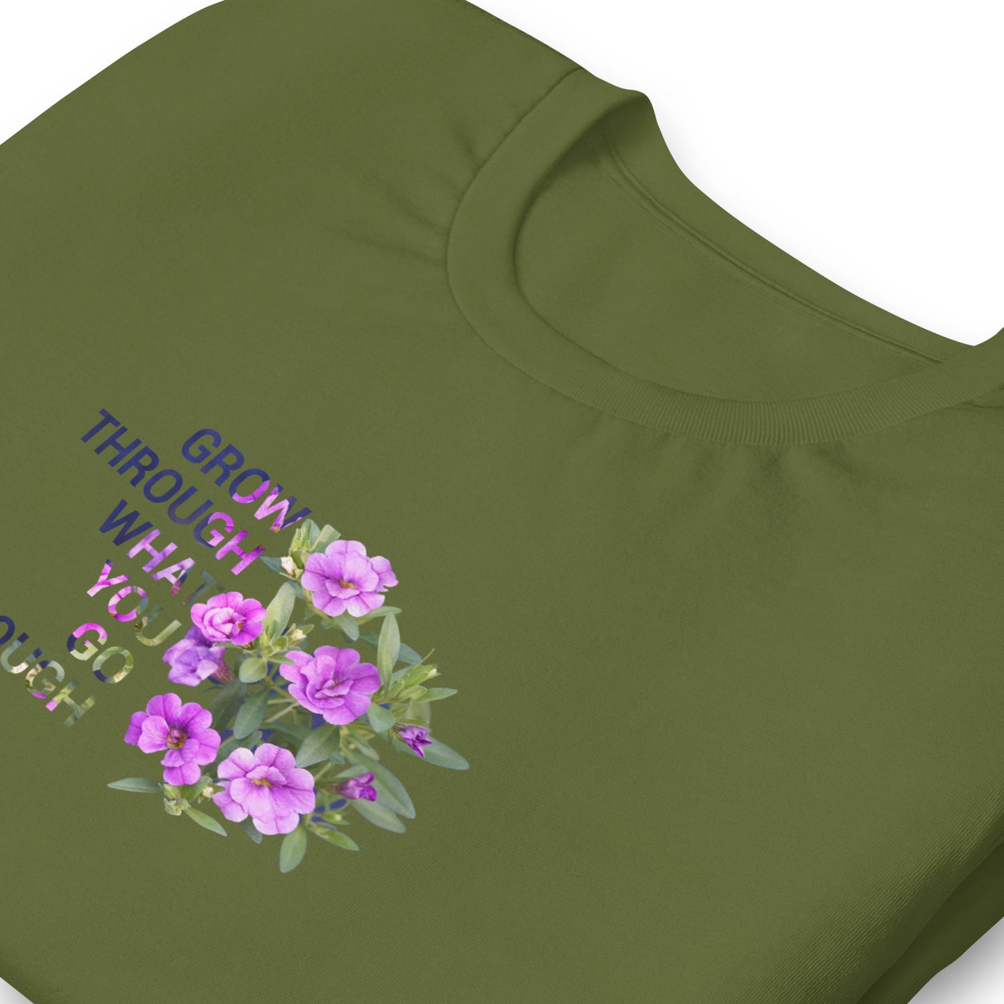 'Grow Through What You Go Through' Unisex t-shirt