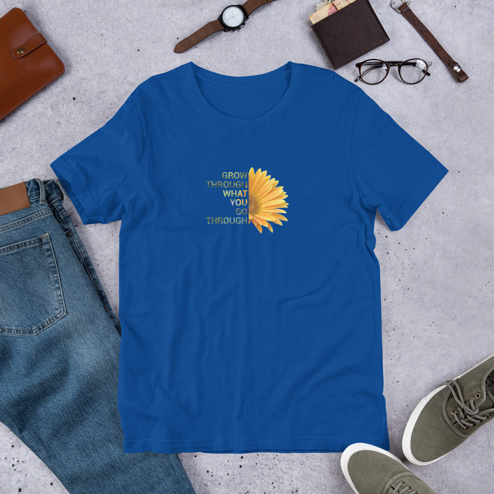 'Grow Through What You Go Through' Unisex T-shirt