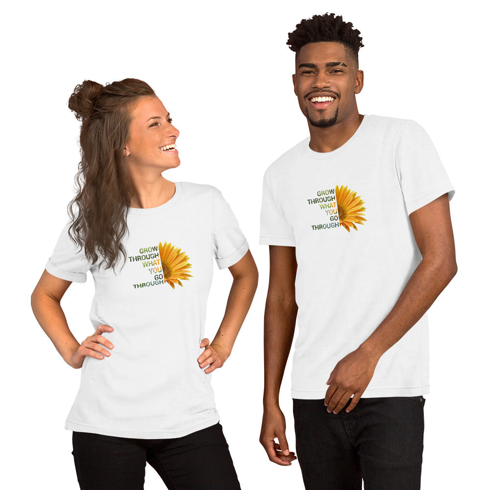 'Grow through what you go through' Unisex t-shirt