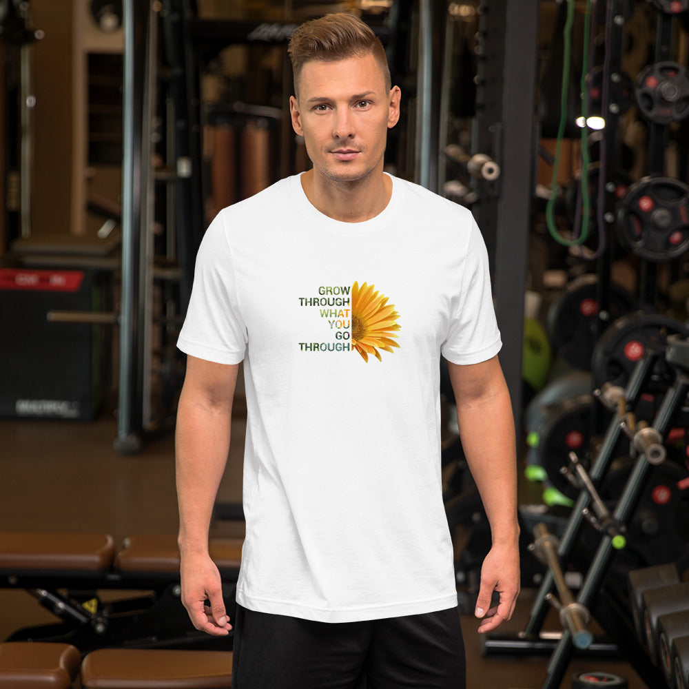 'Grow through what you go through' Unisex t-shirt