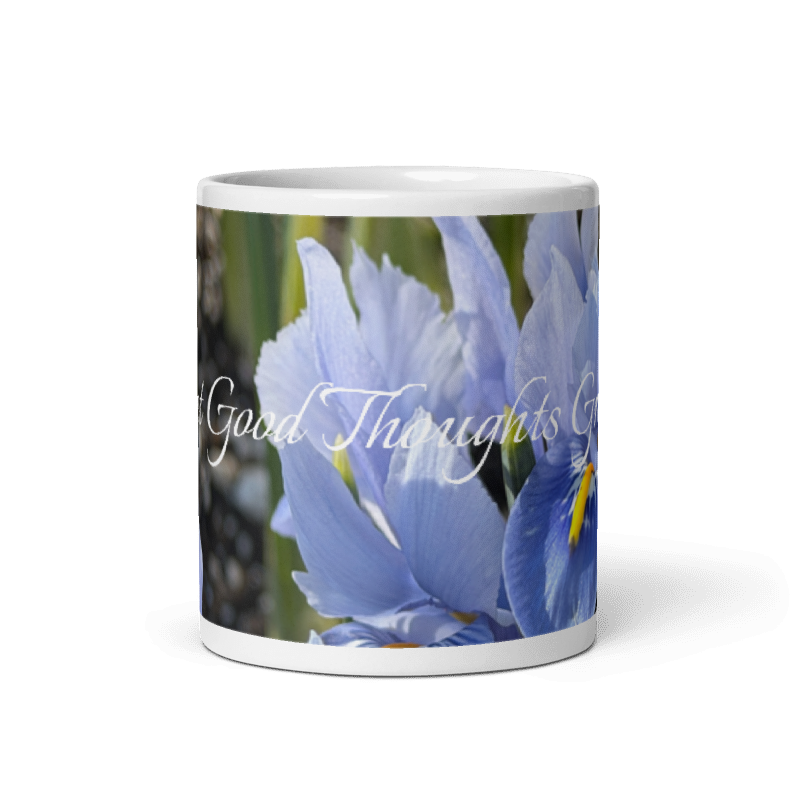 Blue Iris_Let Good Thoughts Grow
