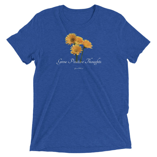 Grow Positive Thoughts-Tri Blend t-shirt