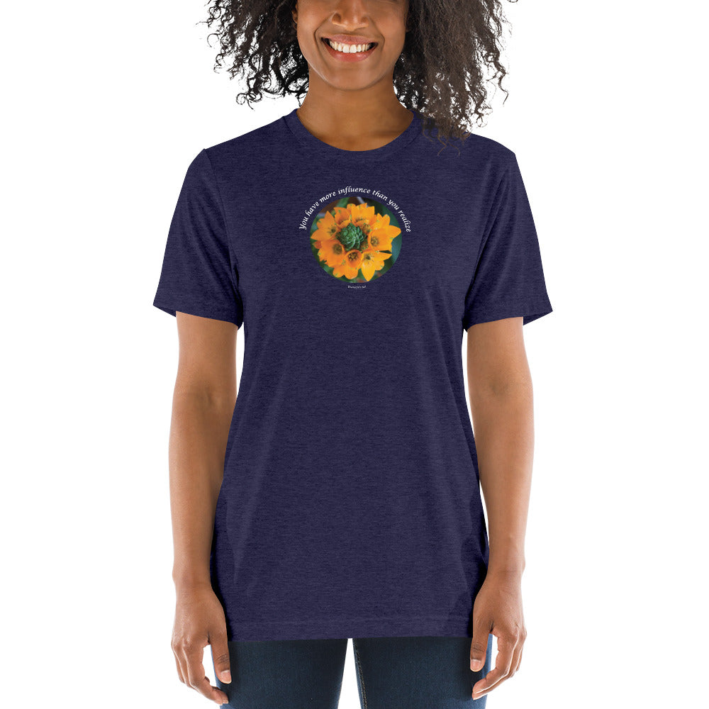 You have more influence than you realize_Unisex Tri-Blend T-Shirt | Bella + Canvas 3413
