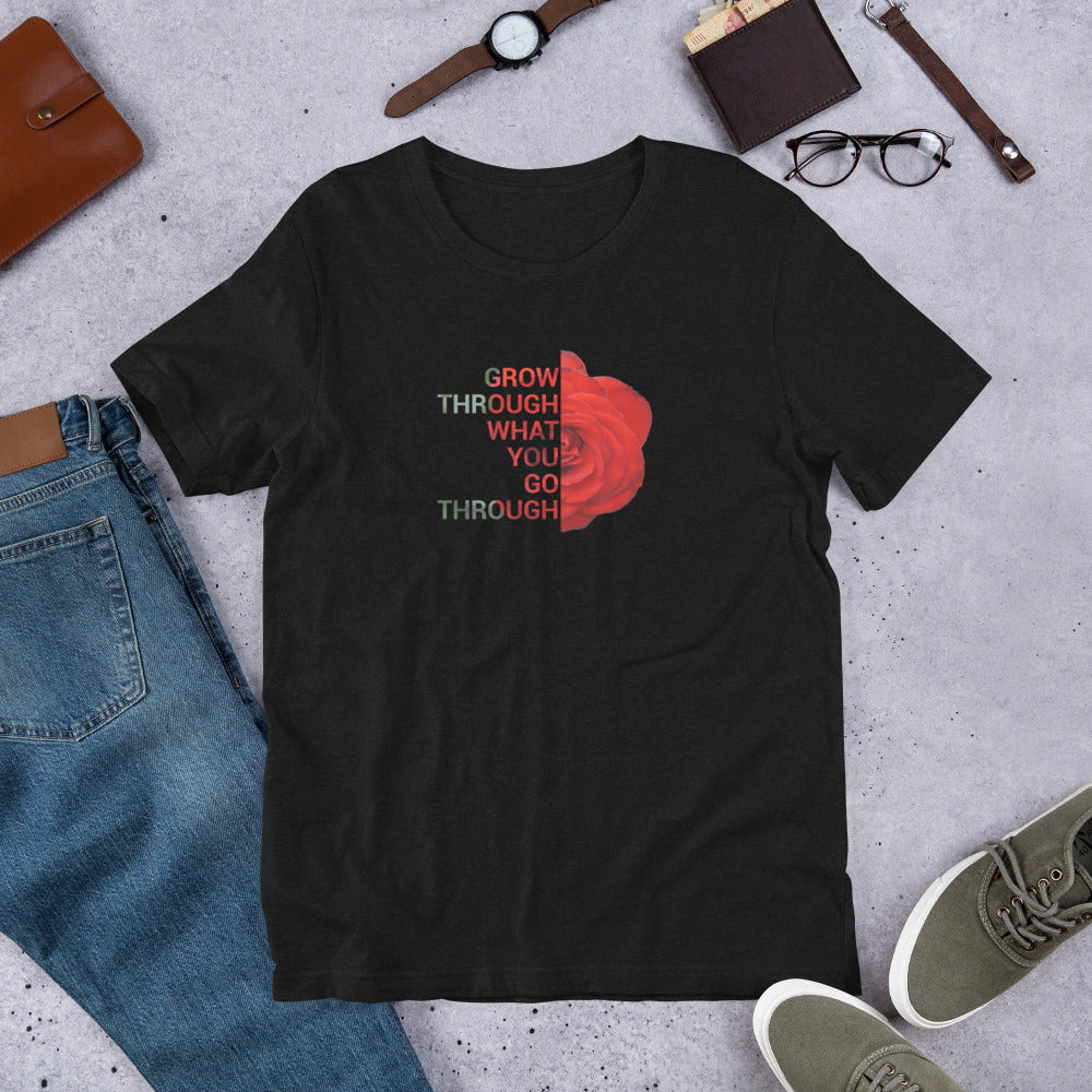 'Go through what you go through'  Unisex t-shirt